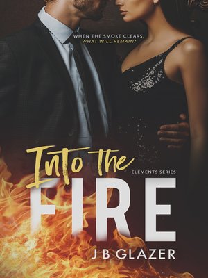 cover image of Into the Fire
